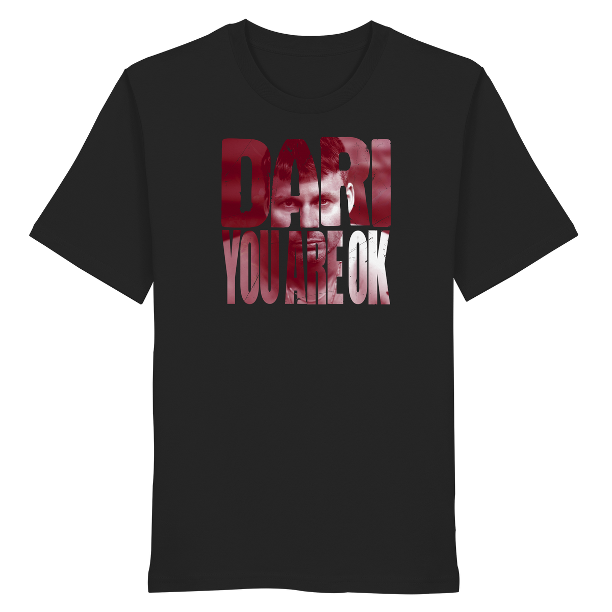 You Are Ok T-Shirt